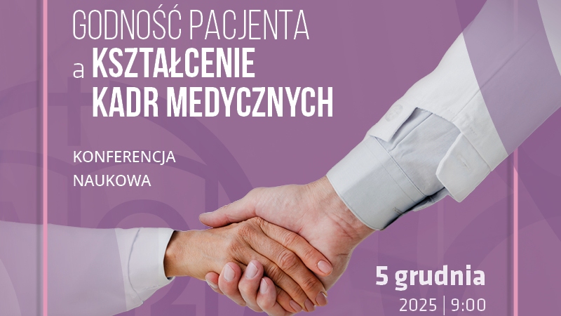 Godność pacjenta a kształcenie kadr medycznych – konferencja na KUL